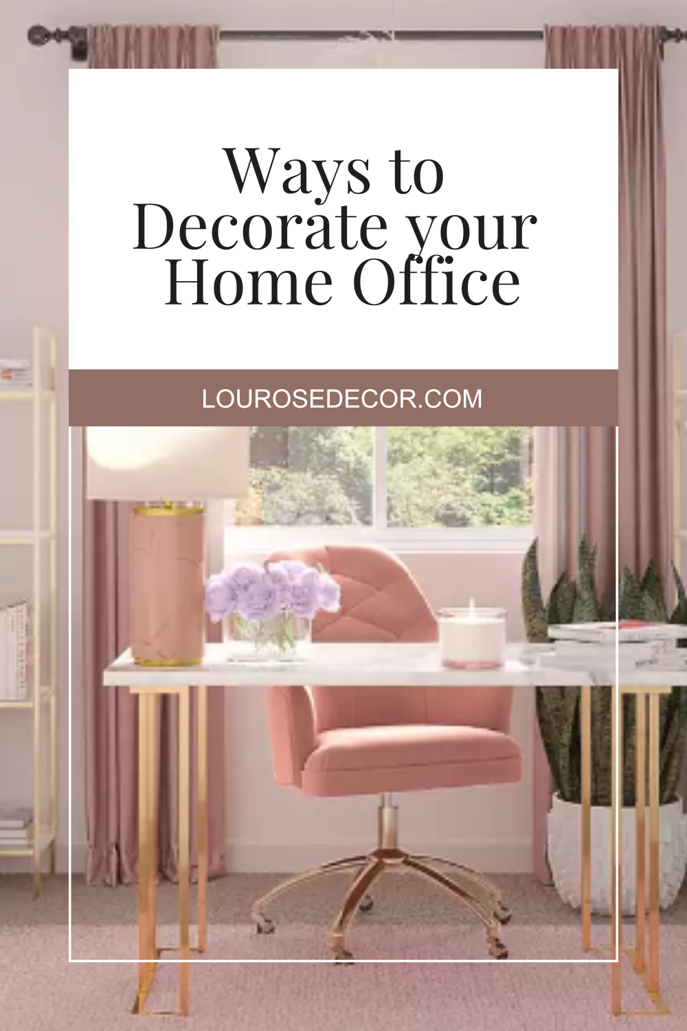 How to Decorate a Glamorous Home Office